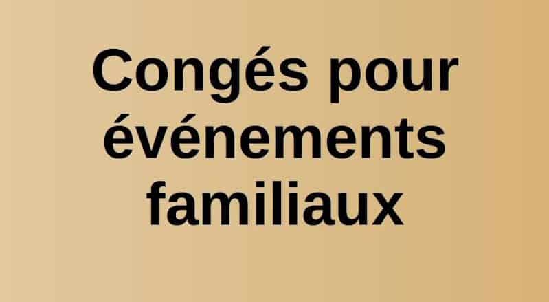 Congés Pour Evenements Familiaux